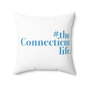 #theconnecticutlife Spun Polyester Square Pillow